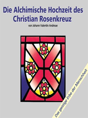 cover image of Die alchimische Hochzeit des Christian Rosenkreuz Teil 1